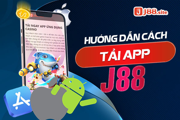 J88 🎖️ Đơn Vị Game Trực Tuyến Uy Tín Số 1 Châu Á 33 Hướng dẫn cách tải app j88 về thiết di động dễ dàng